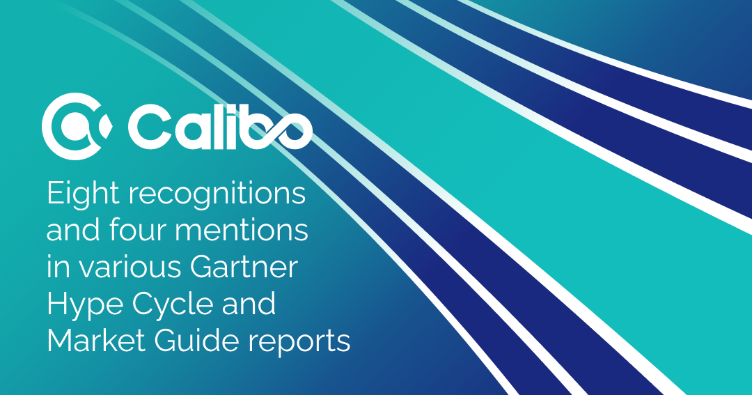 Calibo has eight recognitions and four mentions in various Gartner Hype Cycle and Market Guide reports